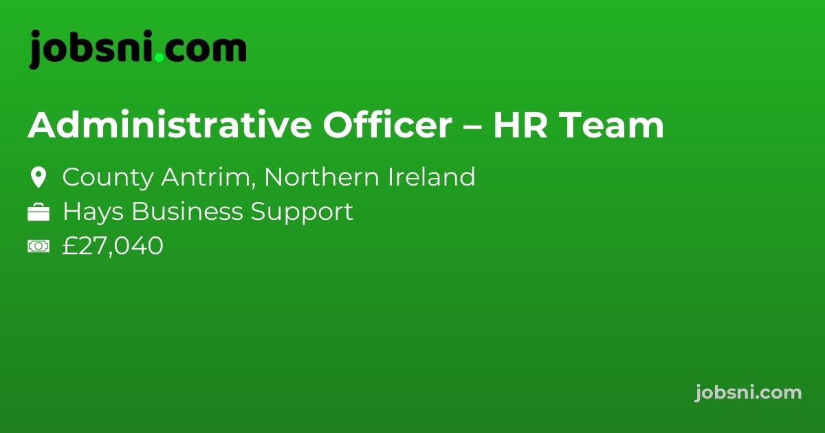 Administrative Officer – HR Team - Apply Now
