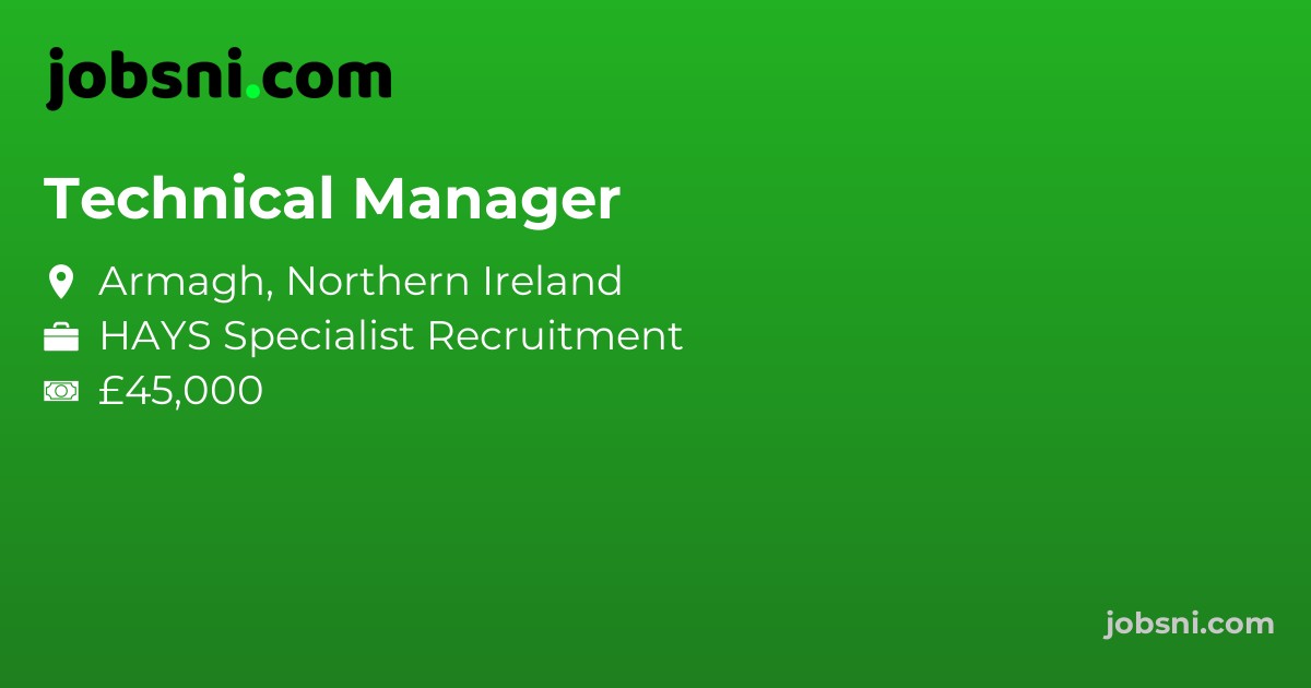 Technical Manager - Apply Now
