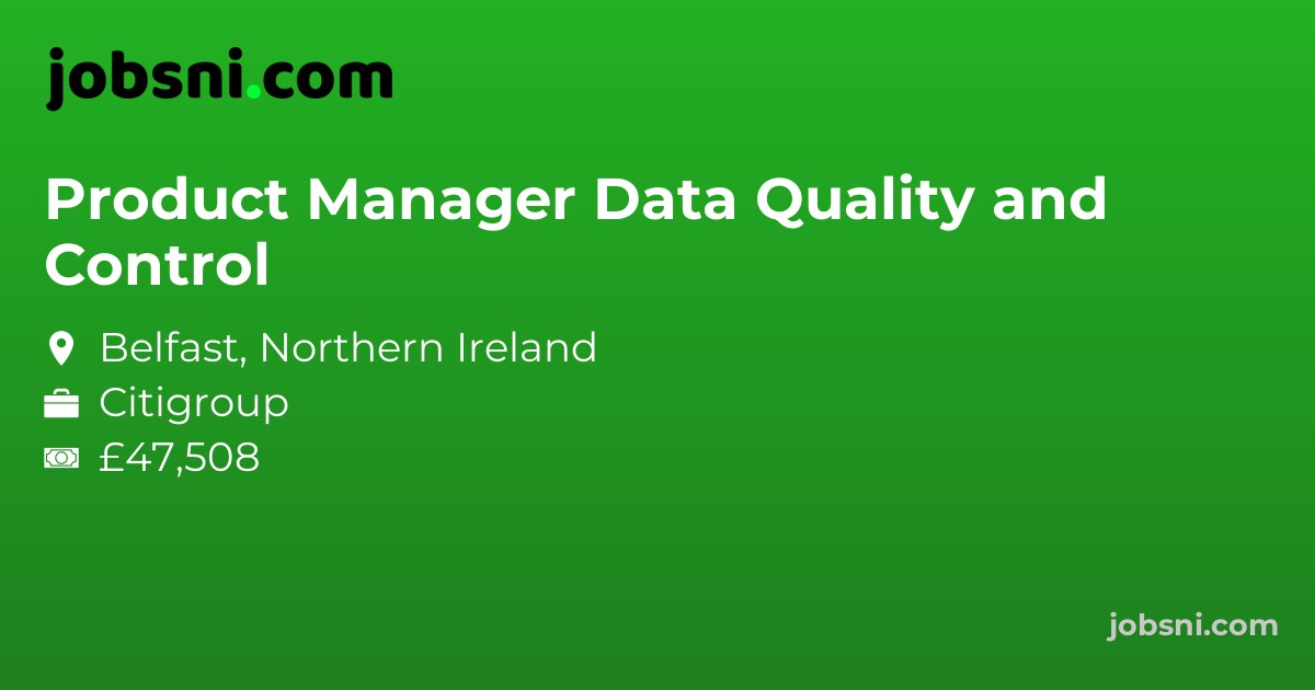 Product Manager Data Quality and Control - Apply Now