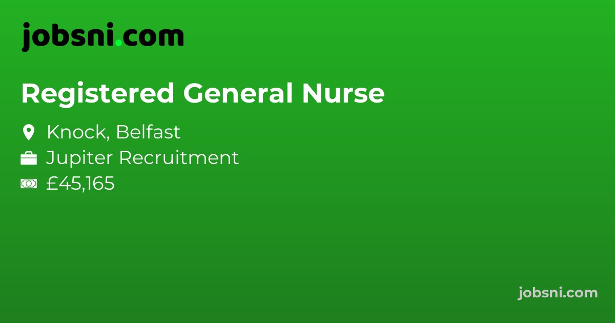 Registered General Nurse - Apply Now