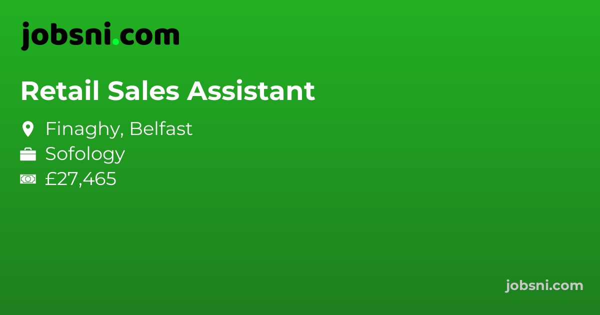 Retail Sales Assistant - Apply Now
