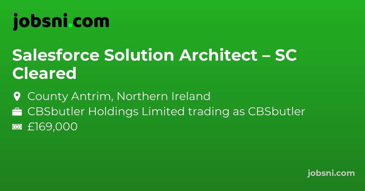 Salesforce Solution Architect – SC Cleared - Apply Now