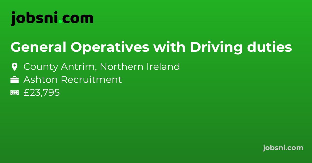General Operatives with Driving duties - Apply Now