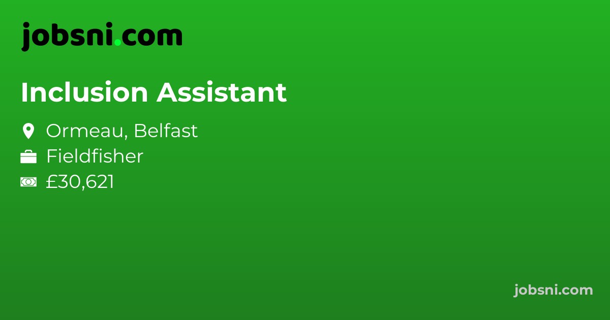 Inclusion Assistant - Apply Now