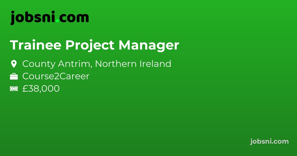Trainee Project Manager - Apply Now
