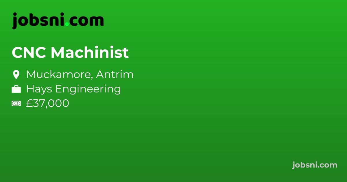 CNC Machinist - Apply Now