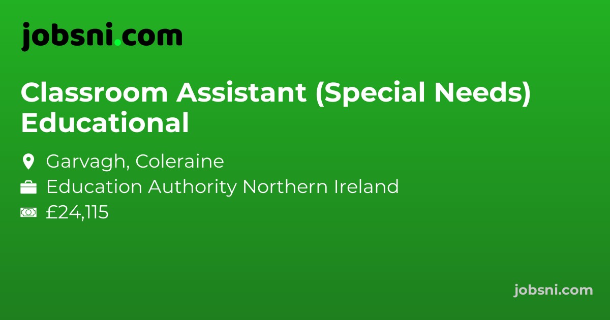 Classroom Assistant (Special Educational Needs) - Apply Now