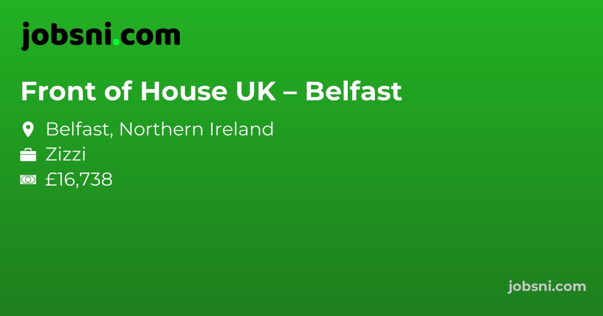 Front of House UK – Belfast - Apply Now