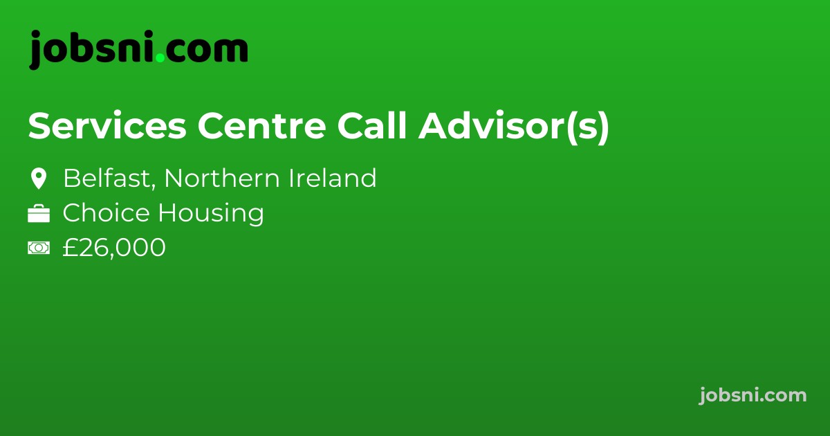Services Centre Call Advisor(s) - Apply Now