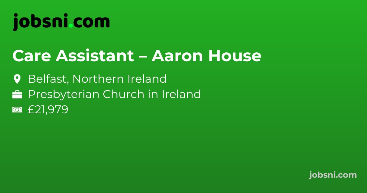 Care Assistant – Aaron House - Apply Now