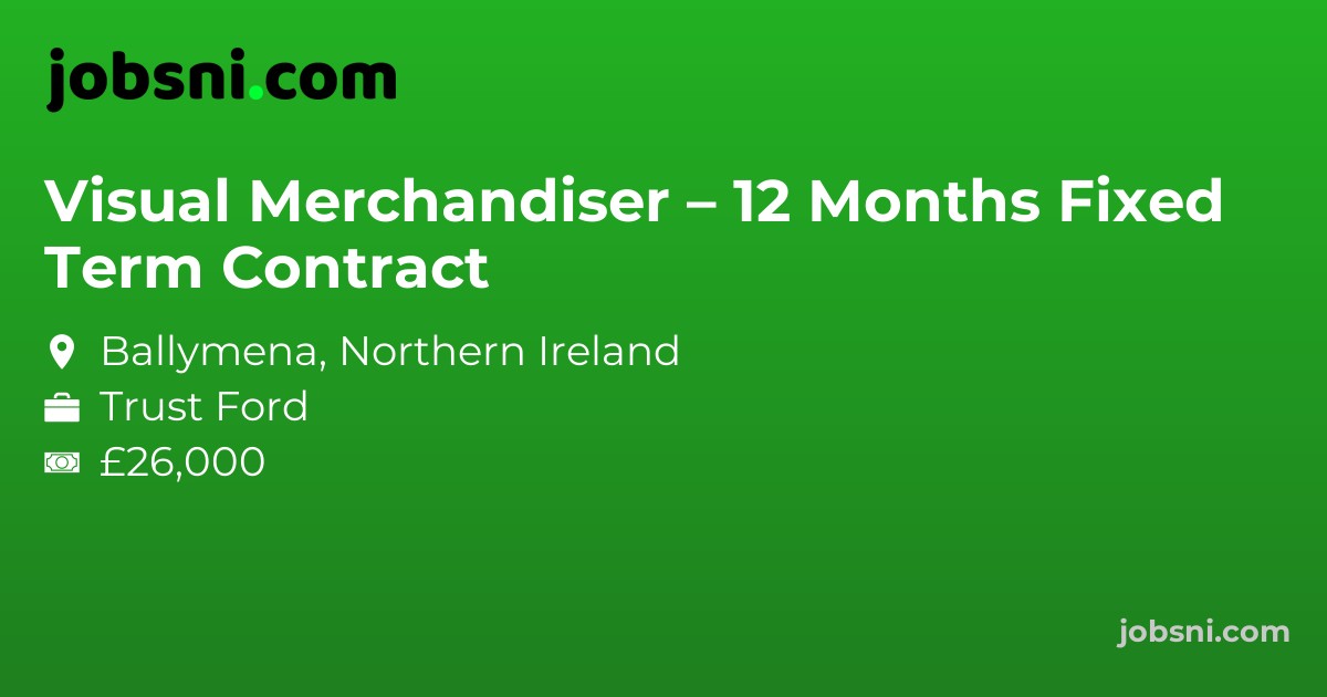 Visual Merchandiser – 12 Months Fixed Term Contract - Apply Now