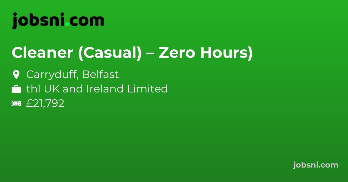 Cleaner (Casual) – Zero Hours) - Apply Now