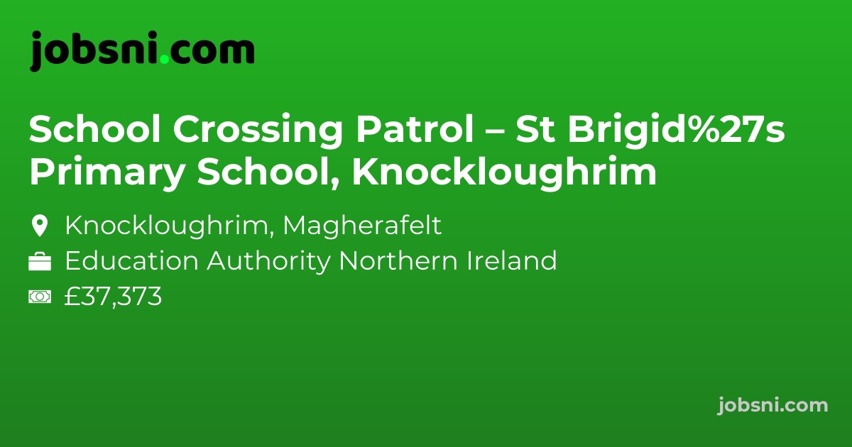 School Crossing Patrol – St Brigid%27s Primary School, Knockloughrim - Apply Now