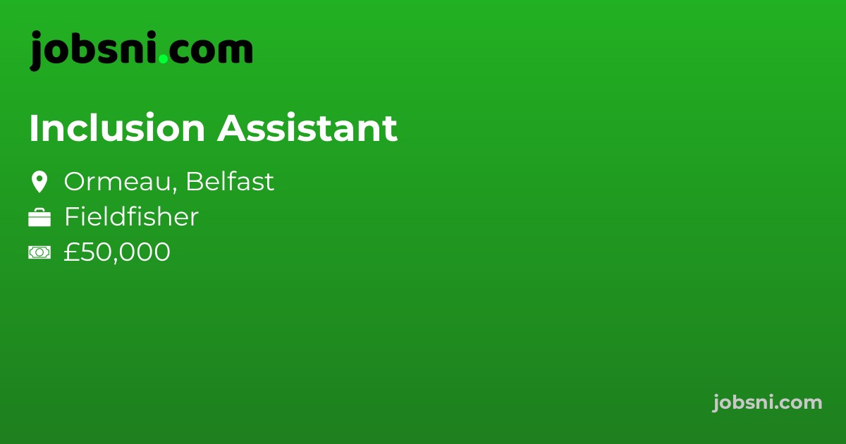 Inclusion Assistant - Apply Now