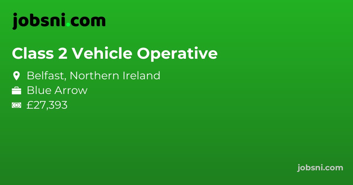 Class 2 Vehicle Operative - Apply Now