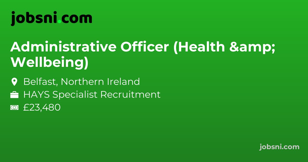 Administrative Officer (Health & Wellbeing) - Apply Now