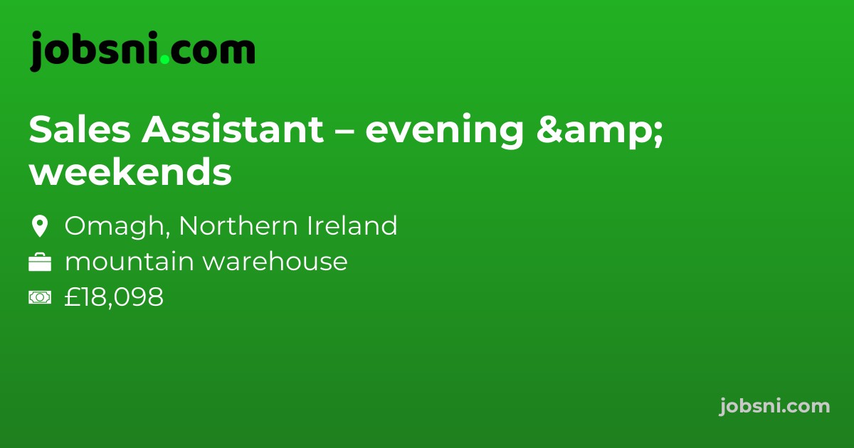 Sales Assistant – evening & weekends - Apply Now