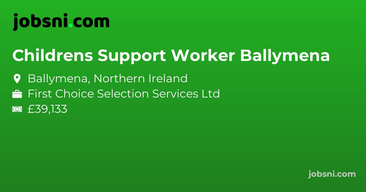 Childrens Support Worker Ballymena - Apply Now