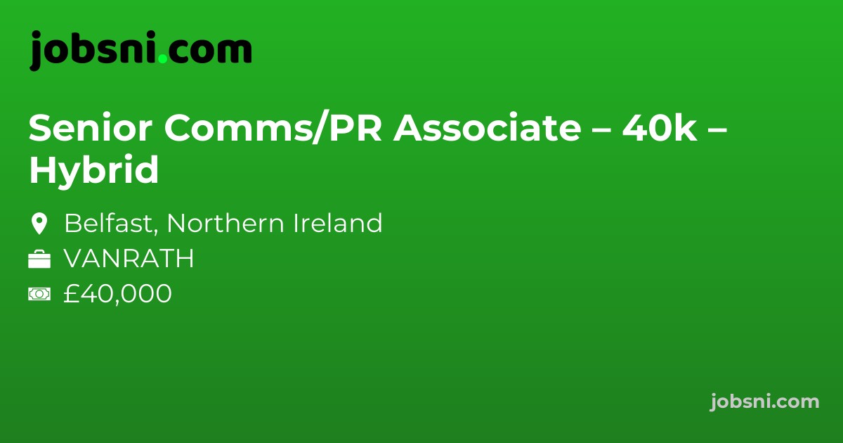 Senior Comms/PR Associate – 40k – Hybrid - Apply Now