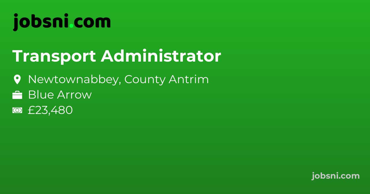 Transport Administrator - Apply Now