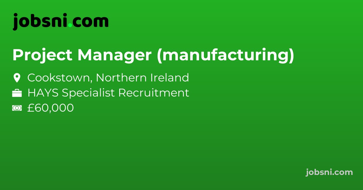Project Manager (manufacturing) - Apply Now