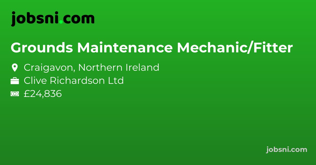 Grounds Maintenance Mechanic/Fitter - Apply Now