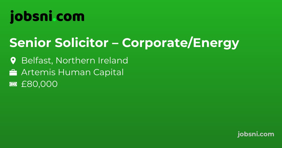 Senior Solicitor – Corporate/Energy - Apply Now