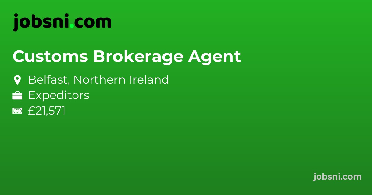 Customs Brokerage Agent - Apply Now