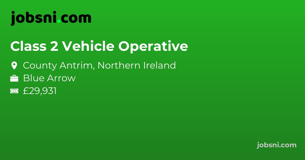 Class 2 Vehicle Operative - Apply Now