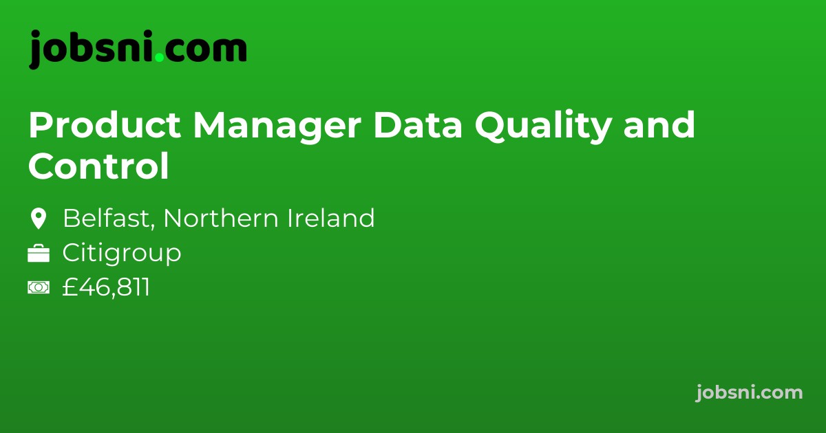 Product Manager Data Quality and Control - Apply Now
