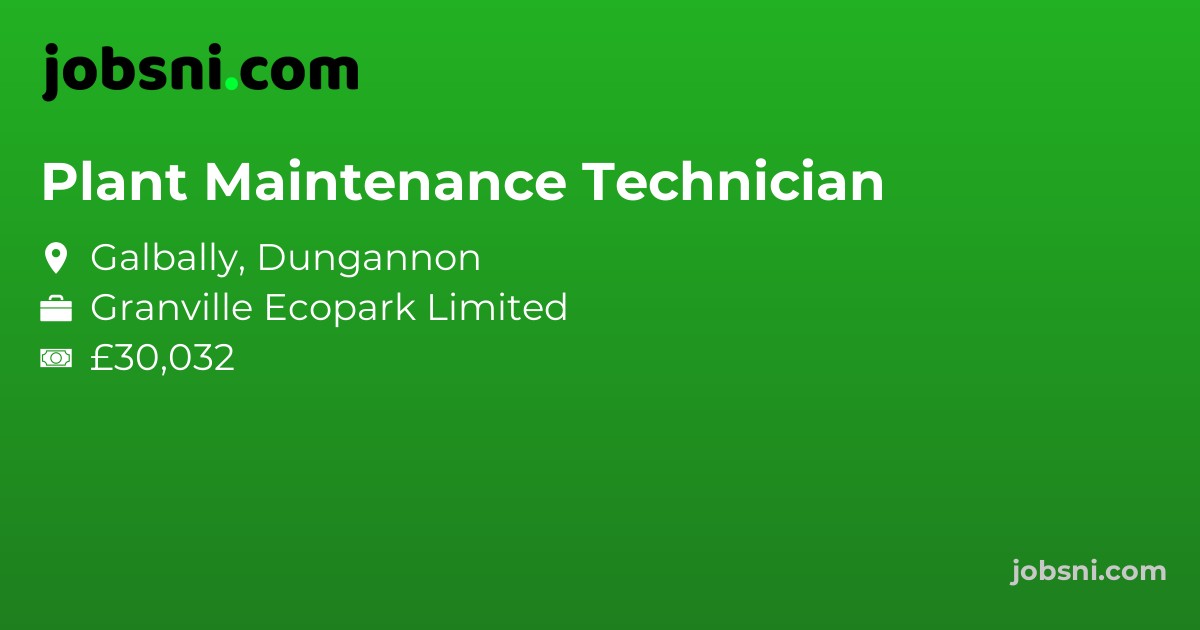 Plant Maintenance Technician - Apply Now