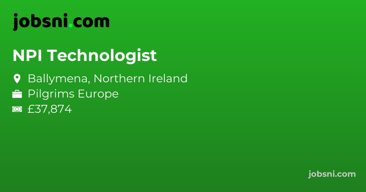 NPI Technologist - Apply Now