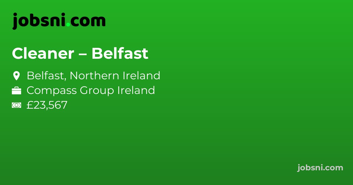 Cleaner – Belfast - Apply Now