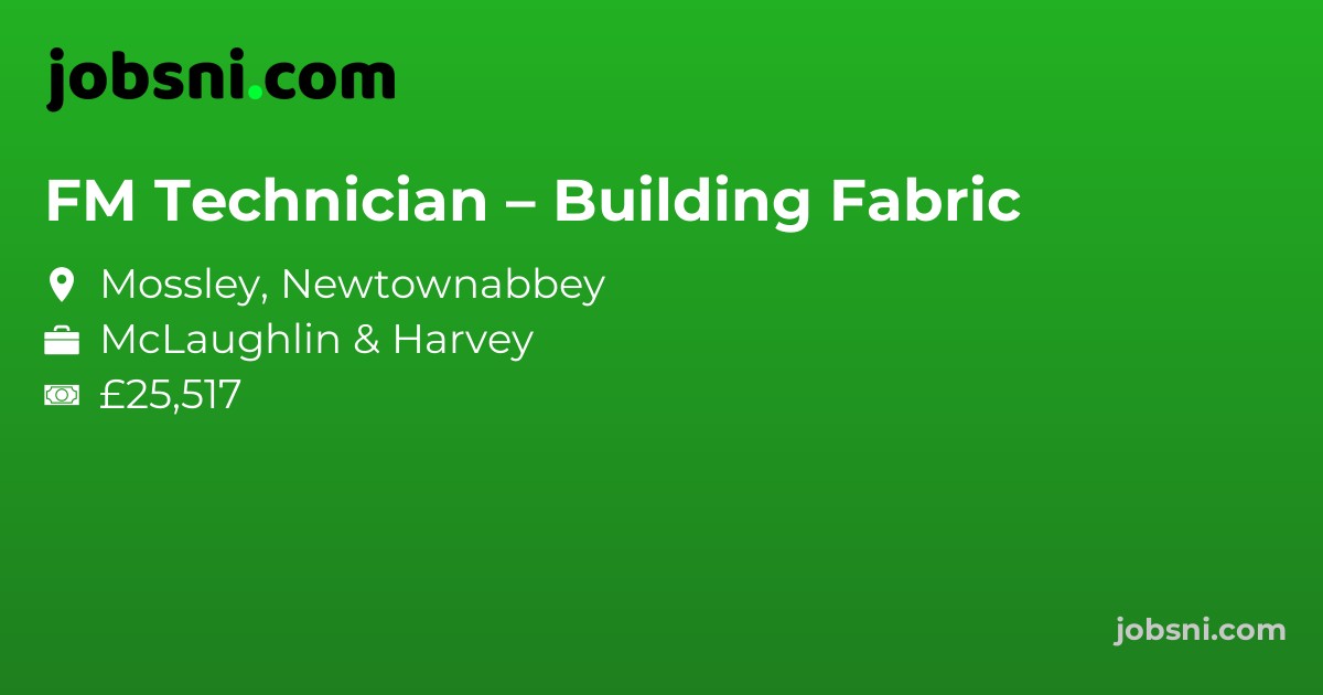 FM Technician – Building Fabric - Apply Now