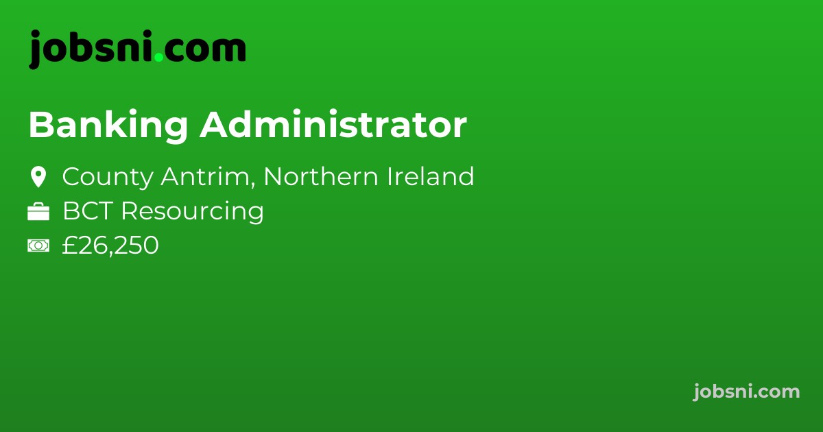 Banking Administrator - Apply Now