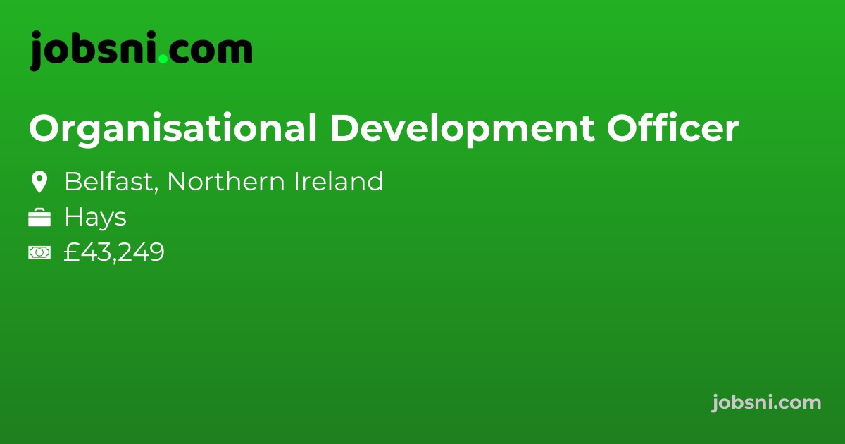 Organisational Development Officer - Apply Now