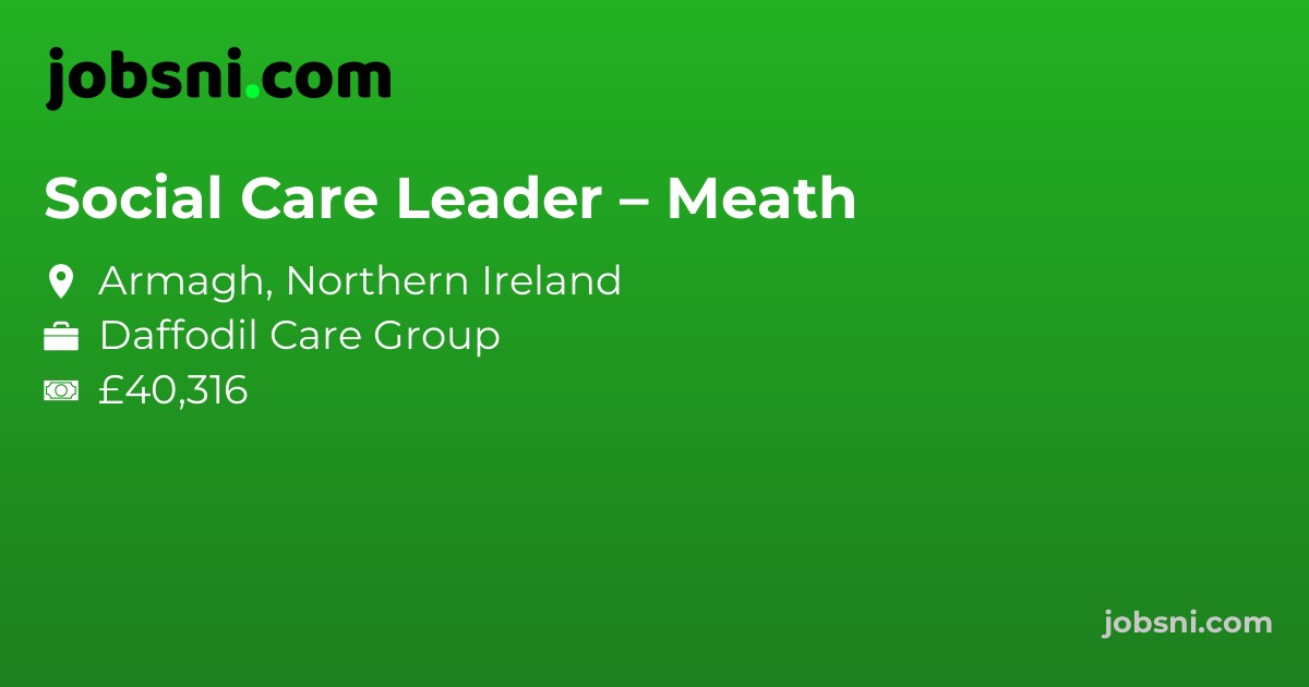 Social Care Leader – Meath - Apply Now