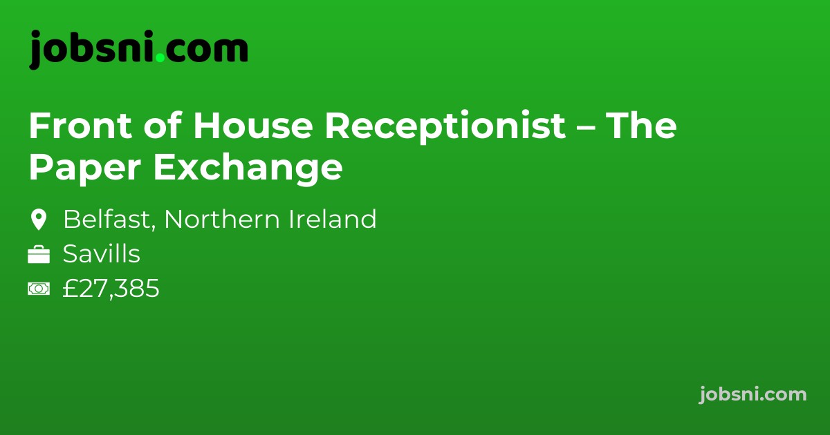 Front of House Receptionist – The Paper Exchange - Apply Now