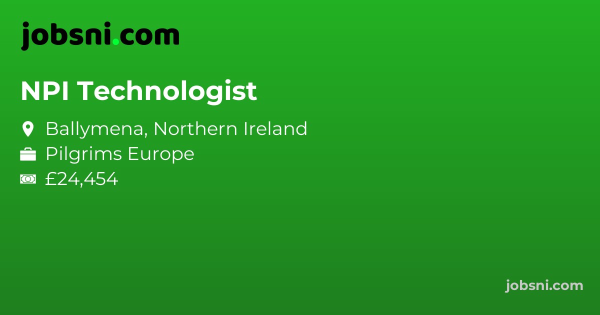 NPI Technologist - Apply Now