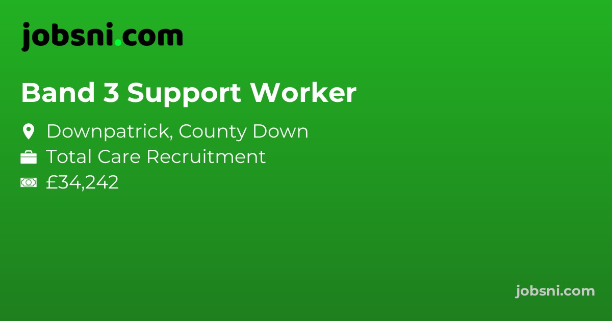 Band 3 Support Worker - Apply Now
