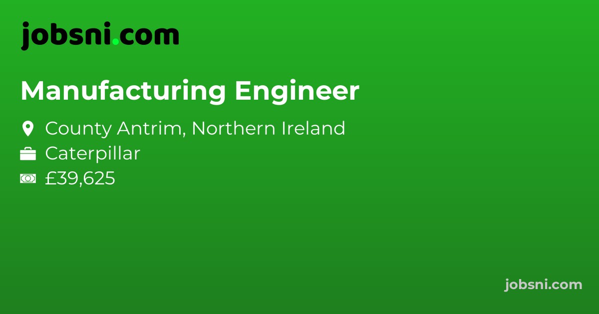 Manufacturing Engineer - Apply Now