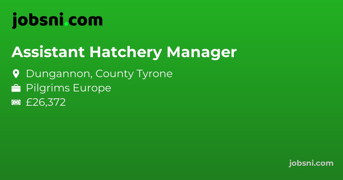 Assistant Hatchery Manager - Apply Now