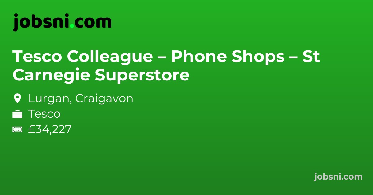 Tesco Colleague – Phone Shops – Carnegie St Superstore - Apply Now