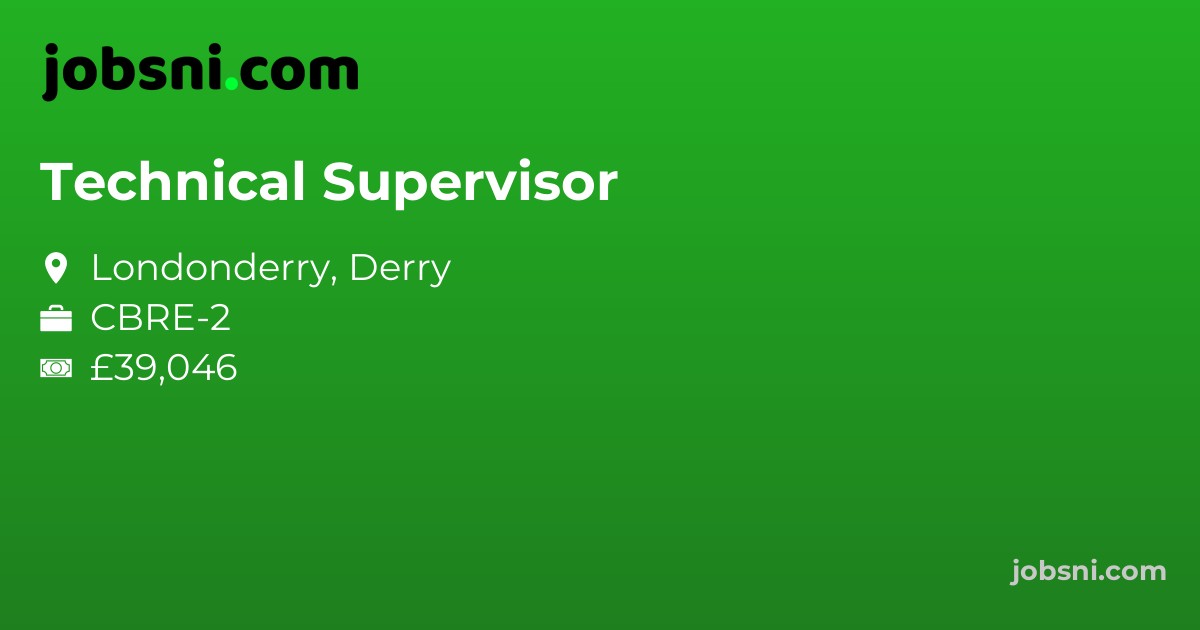 Technical Supervisor - Apply Now