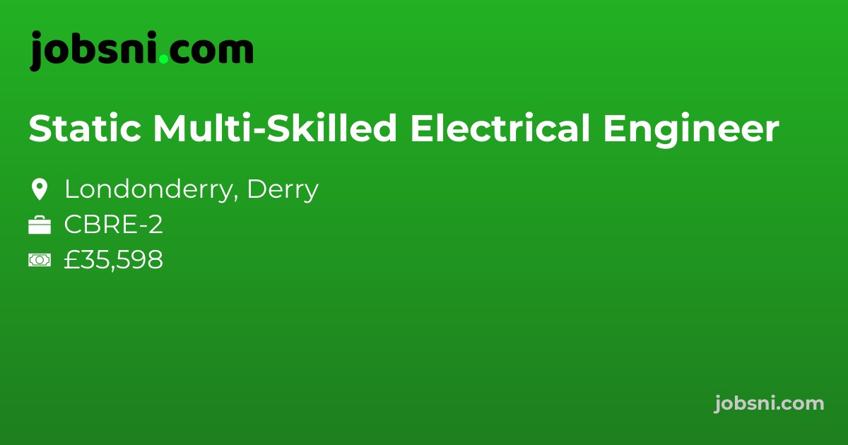 Static Multi-Skilled Electrical Engineer - Apply Now