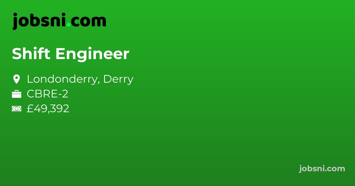 Shift Engineer - Apply Now