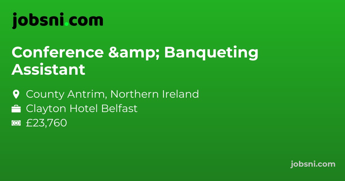 Conference & Banqueting Assistant - Apply Now