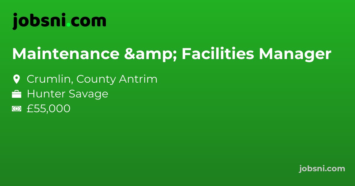 Maintenance & Facilities Manager - Apply Now