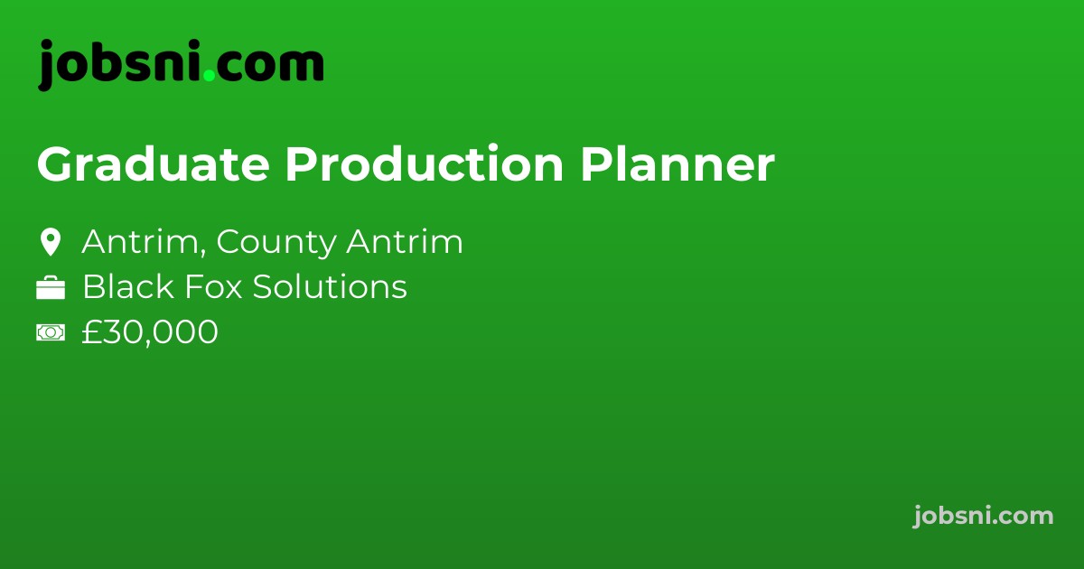Graduate Production Planner - Apply Now