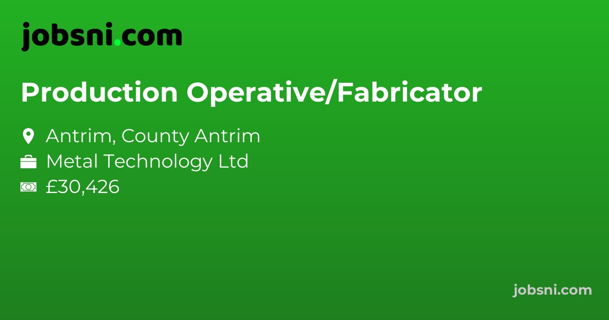 Production Operative/Fabricator - Apply Now